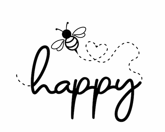 Bee Happy Svg Png Files For Cricut Bee Happy Svg Silhouette | Etsy