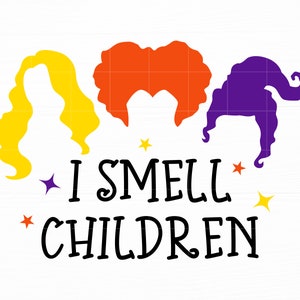 May include: Three witches with yellow, orange, and purple hair silhouettes with stars and the text "I SMELL CHILDREN" in black.