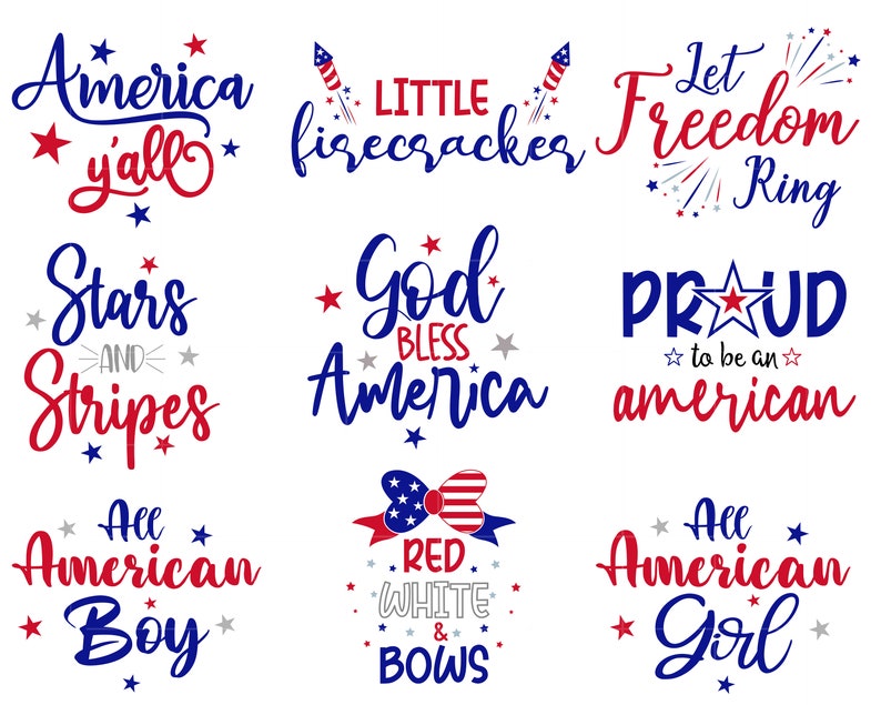 May include: A selection of red, white, and blue patriotic designs. The designs feature phrases such as "America y'all", "Little firecrackers", "Let Freedom Ring", "Stars and Stripes", "God Bless America", "Proud to be an American", "All American Boy", "Red, White & Bows", and "All American Girl".