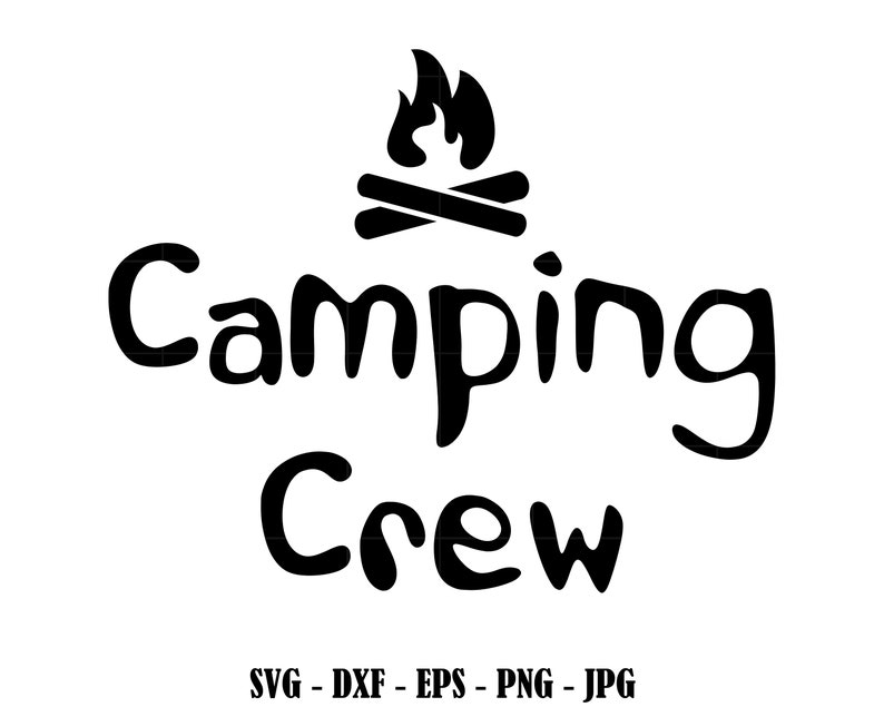 Camping Crew SVG Camp Fire Svg Camping Crew Png Files Camp Svg | Etsy