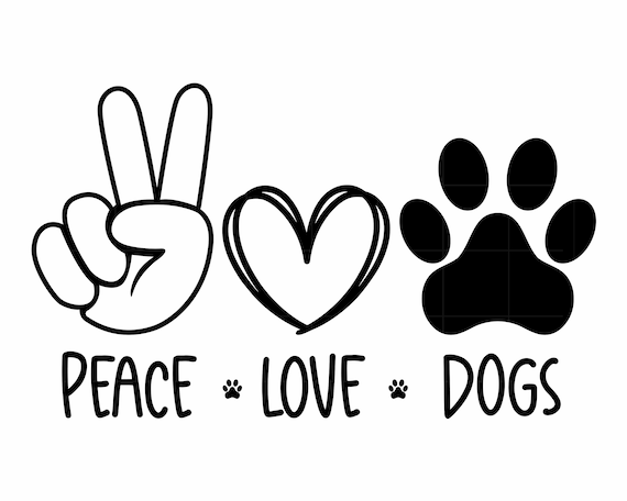 Peace Love Dogs Svg Dog Paw Svg Peace 