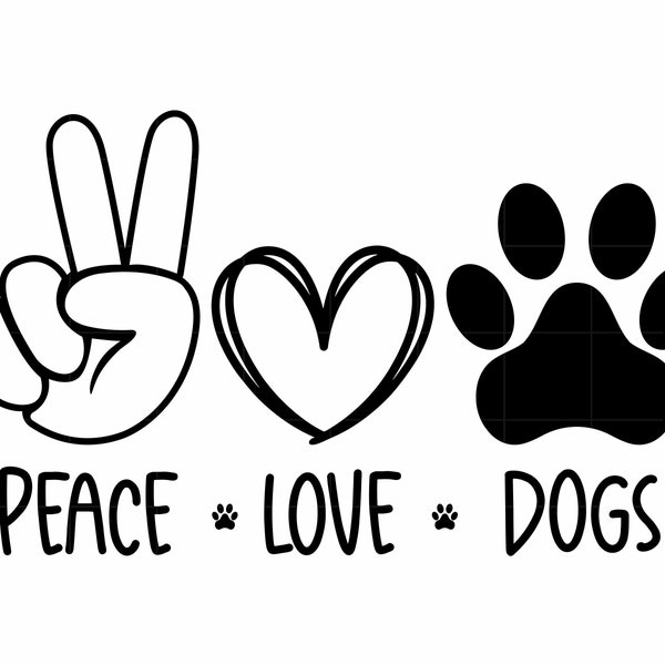 Peace Love Dogs Svg Dog Paw Svg Peace Love Svg Files for Cricut Silhouette Peace Love Dogs Png Paw Svg Digital Files