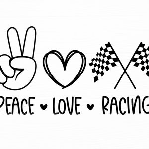 Peace Love Racing Svg Racing Svg Peace Love Cut Datei Peace Love Racing Png Racing Svg Dateien für Cricut Silhouette Sofort Download