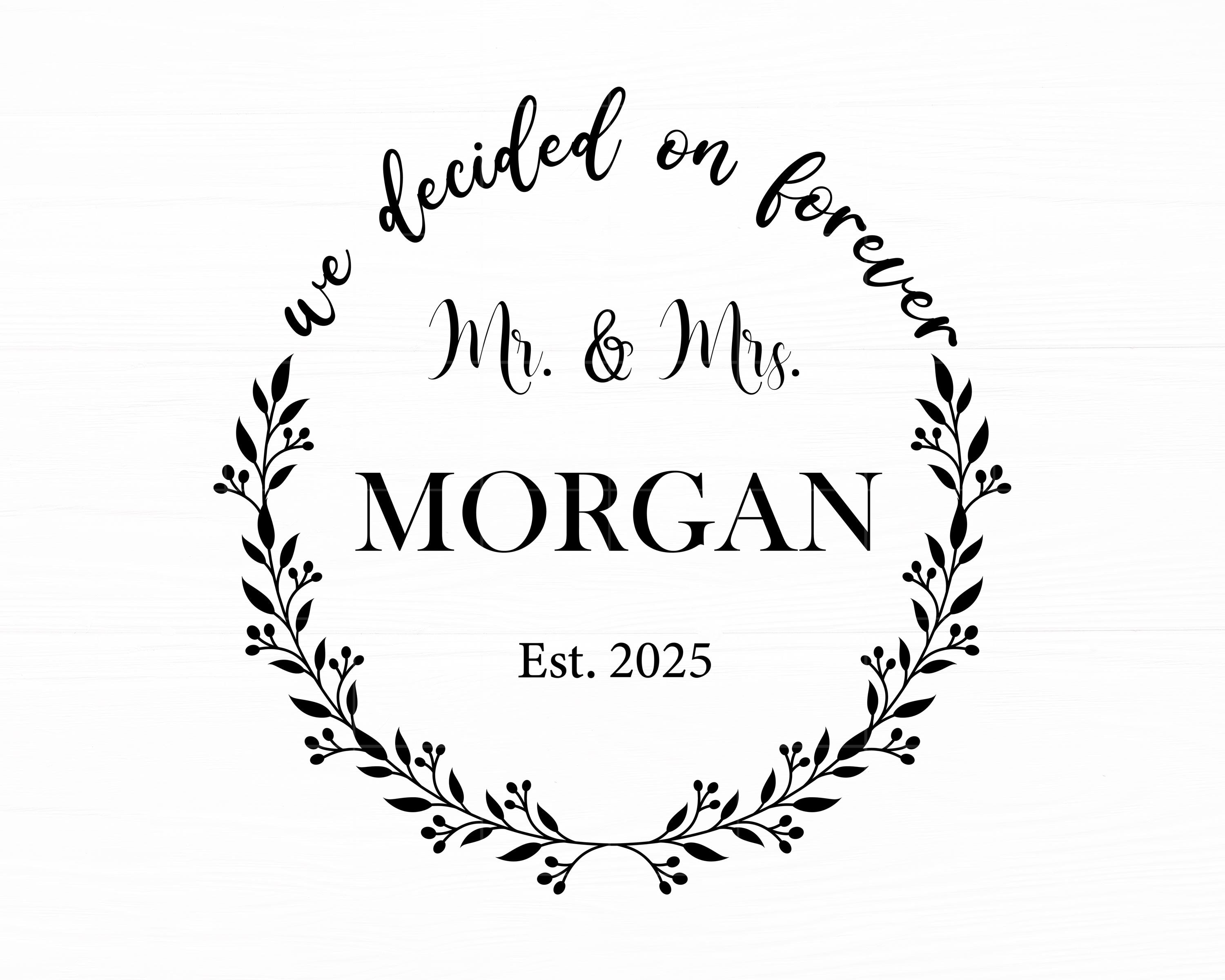 Mr and Mrs Monogram Svg Wedding Svg We Decided on Forever Svg Engagement Svg Marriage Svg Mr and Mrs Svg Wedding Png Digital Download
