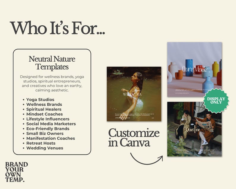 May include: A promotional graphic with the text "Who It's For..." and "Neutral Nature Templates." It lists target audiences like yoga studios and wellness brands. The image includes sample templates and the text "Customize in Canva."