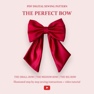 Peut inclure: Image numérique d'un grand nœud en satin rouge vif. Le texte "PDF DIGITAL SEWING PATTERN" et "THE PERFECT BOW" sont en haut. En dessous du nœud, on lit "THE SMALL BOW | THE MEDIUM BOW | THE BIG BOW".