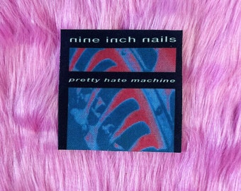 Pretty Hate Machine Patch