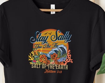 Always Salty Shirt, Funny Christian Shirt, Salty Shirt, Matthew 5:13 Shirt, Christian Religious Shirts, Bible Verse Shirt, Religious Gift