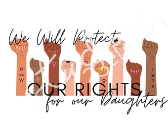 Protect our Daughters PNG. Digital Download