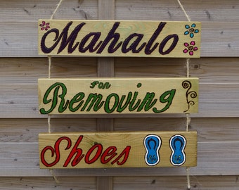 Mahalo For Removing Shoes  Outdoor Hanging Wooden Hawaiian Style House/Garden Sign