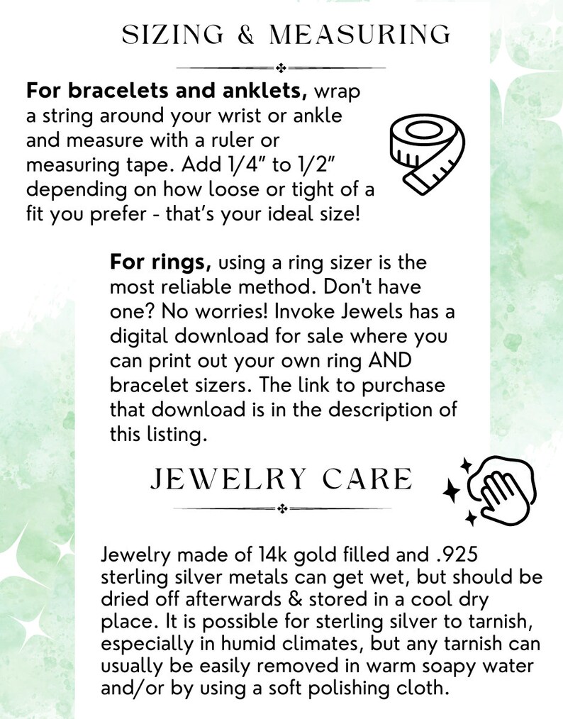 May include: A guide to sizing and measuring jewellery, including bracelets, anklets, and rings. It also includes information about jewellery care, including how to clean and store gold-filled and sterling silver jewellery.