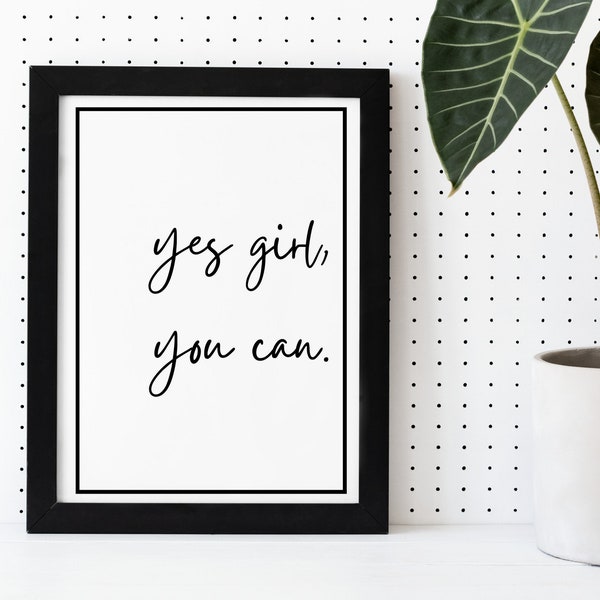 Yes Girl You Can | Typography Wall Art Print | Female Empowerment Quote | Feminist Art | Positive Quote Print | Girl Power | Self Love Print