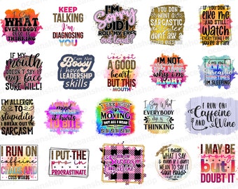 May include: A set of 16 colorful digital designs featuring humorous sayings and phrases. The designs are in a watercolor style with glitter accents. Some of the sayings include "I'm allergic to stupidity", "I run on caffeine and chaos", and "I put the pro in procrastinate".