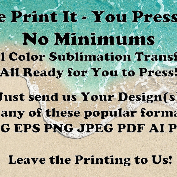 Custom Ready To Press Sublimation Transfers Wholesale Print On Demand Services for Mugs, Tumblers, T-shirts and More