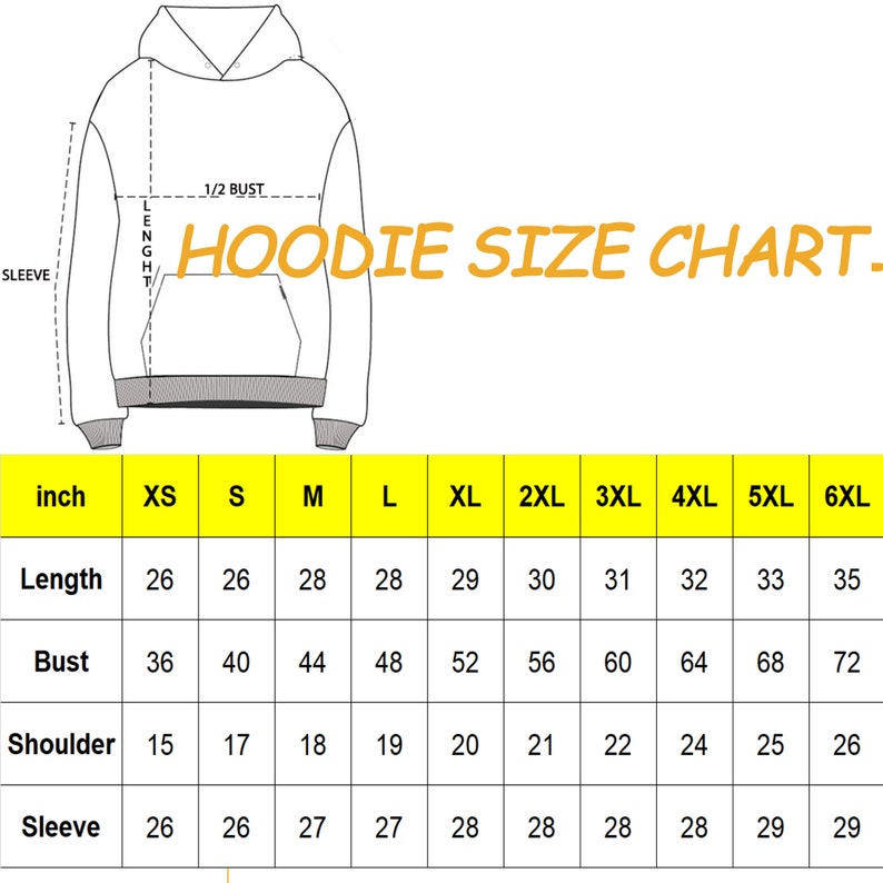 May include: A hoodie size chart in inches with measurements for length, bust, shoulder, and sleeve. The chart includes sizes XS through 6XL.