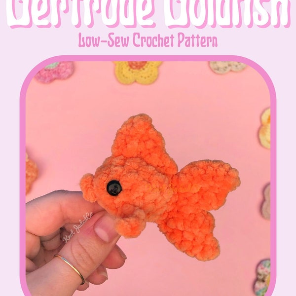 Gertrude Goldfish Low- Sew CROCHET PATTERN