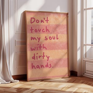 Poster "Don't touch my soul with dirty hands" colorful Handlettering Illustration of a Quote, Plakat, Art Print, Canvas
