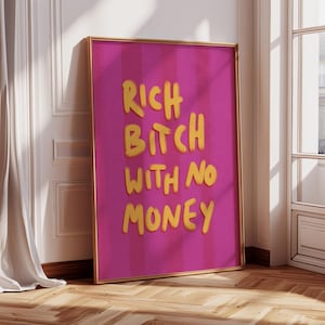 Poster "Rich Bitch with no money" colorful Handlettering Illustration of a Quote, Plakat, Art Print, Canvas