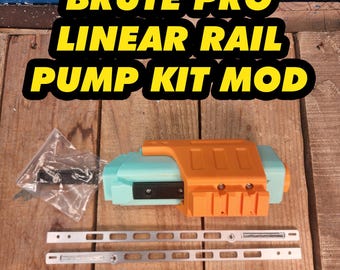 Brute Pro Pump Linear Rail Mod Kit DartZone