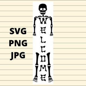 May include: Black skeleton silhouette with the word "WELCOME" spelled out using the skeleton's bones.