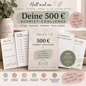 以下が含まれることがあります： ドイツ語のテキスト「500 Euro Ausmist-Challenge」、「Meine Ziele」、「Verkaufsübersicht」、「Meine Erfolge」などが印刷された、30日間の片付けチャレンジ用シートセット。チェックリスト、目標トラッカー、販売記録が含まれています。