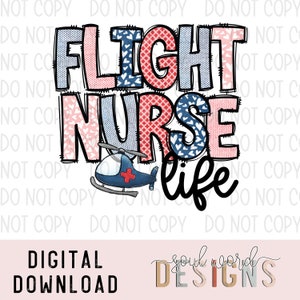 Flight Nurse Life Sublimation Design, Healthcare Occupation Sublimation, PNG, Original Design