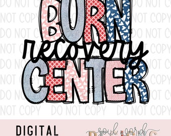 Burn Recovery Center Sublimation Design, Healthcare Occupation Sublimation, PNG, Original Design