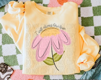 I Will Always Have Hope Sublimation Design, Inspirational/Faith Design for Sublimation, PNG, Original Design
