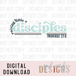 Könnte beinhalten: Ein digitales Download-Design mit dem Schriftzug "raising little disciples" in einem Retro-Schriftstil, darunter der Text "Proverbs 22:6". Das Design verwendet ein türkis, rosa und schwarzes Farbschema mit einer Stern-Grafik. Die Worte "DIGITAL DOWNLOAD" stehen unten.