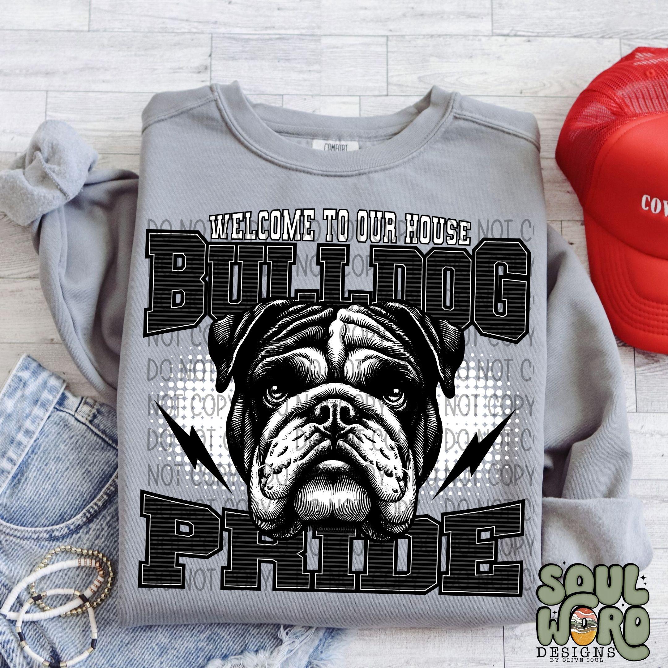 Welcome To Our House Bulldog Pride Sublimation Design, Sports Sublimation, PNG, Original Design