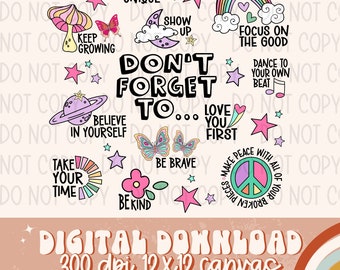 Don't Forget To Sublimation Design, Positivity Inspirational Sublimation, PNG, Original Design