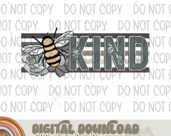 Bee Kind Sublimation Design, Inspirational Design for Sublimation, PNG, Original Design