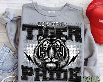 Welcome To Our House Tiger Pride Sublimation Design, Sports Sublimation, PNG, Original Design