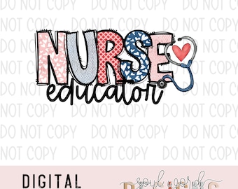 Nurse Educator Sublimation Design, Healthcare Occupation Sublimation, PNG, Original Design