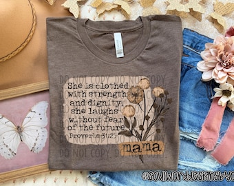 Proverbs 31:25 Mama Floral Design | Christian Mother's Day Shirt Graphic | Bible Verse T-Shirt PNG | Digital Download
