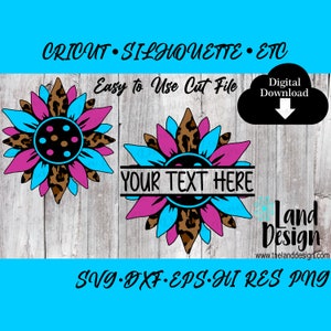 Op de afbeelding: Een digitale download van een snijbestand met een roze en blauwe zonnebloem met een luipaardprint. De zonnebloem heeft een zwart midden met witte stippen. De tekst "YOUR TEXT HERE" is in het ontwerp opgenomen.
