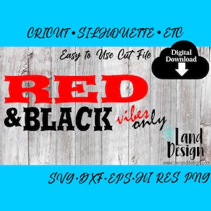 Red and Black, Vibes Only, Team Spirit, Sports, Easy to Use, Digital Download, Svg, Dxf, Eps, Png, Cut File, Vector, Cricut, Word Art, Clip