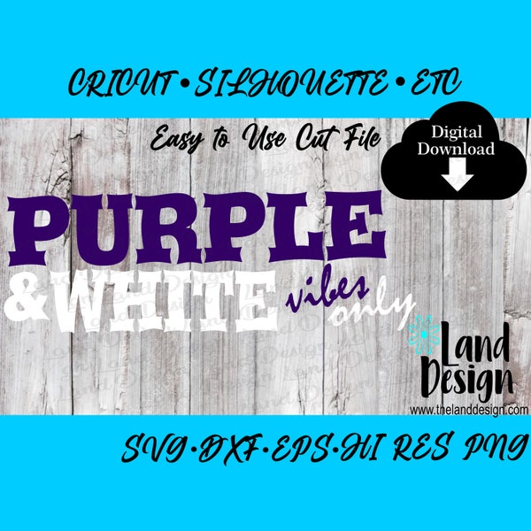 Purple and White, Vibes Only, Team Spirit, Sports Easy to Use, Digital Download, Svg, Dxf, Eps, Png, Cut File, Vector, Cricut, Word Art Clip