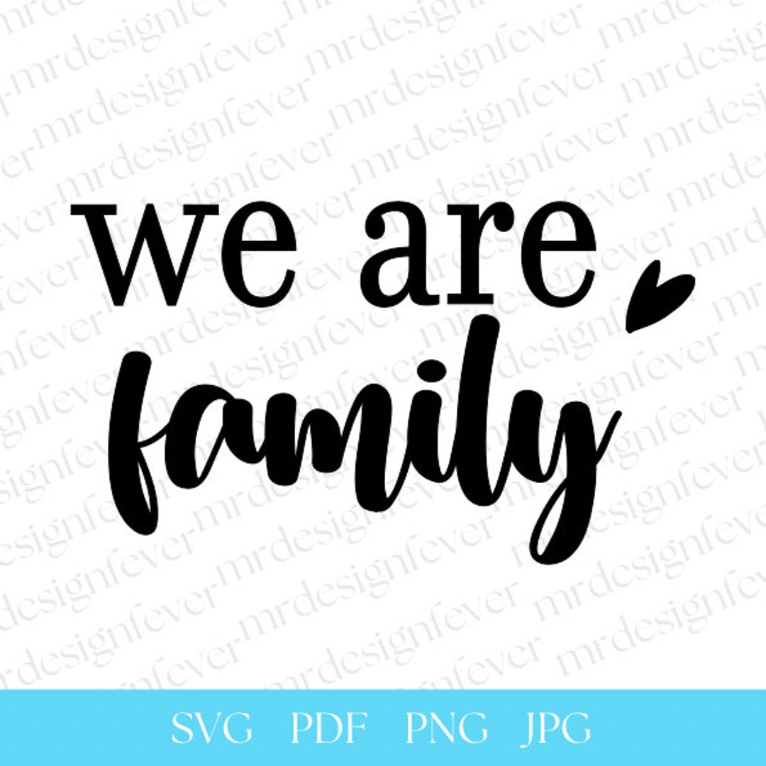 We Are Family SVG File For Crafters Family Svg Love Svg Caring Svg we-are-family-svg-file-for-crafters-family-svg-love-svg-caring-svg