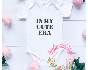 In My Cute Era – Baby Onesie