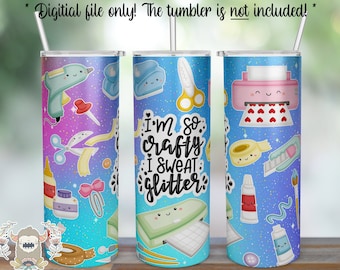 I’m so Crafty I Sweat Glitter 20oz Tumbler Sublimation Design (PNG)