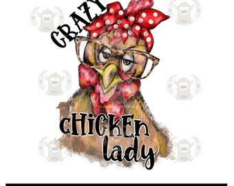 Impresión por sublimación de Crazy Chicken Lady: lista para imprimir