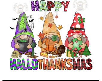 Sublimation Print Transfer Happy HalloThanksmas, Sublimation Transfers, Halloween, Thanksgiving, Christmas, Gnomes, Gnomies, Fall