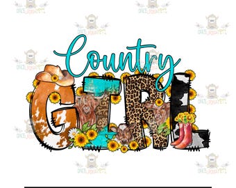 Könnte beinhalten: Sublimationsdruck-Transferdesign mit den Worten "Country Girl" in türkisblauer Schrift. Die Buchstaben sind mit Kuhfell, Leopardenmuster und Sonnenblumen verziert.