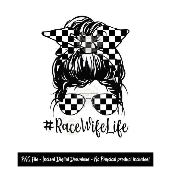 Race Wife Life PNG: Checkered Flag Design (Digital Download)