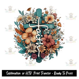 Sublimation Print Transfer,  Ready to Press, Sublimation Transfers, Heat Press design, Faith, Cross, Christian, Religious, Jesus, Bible