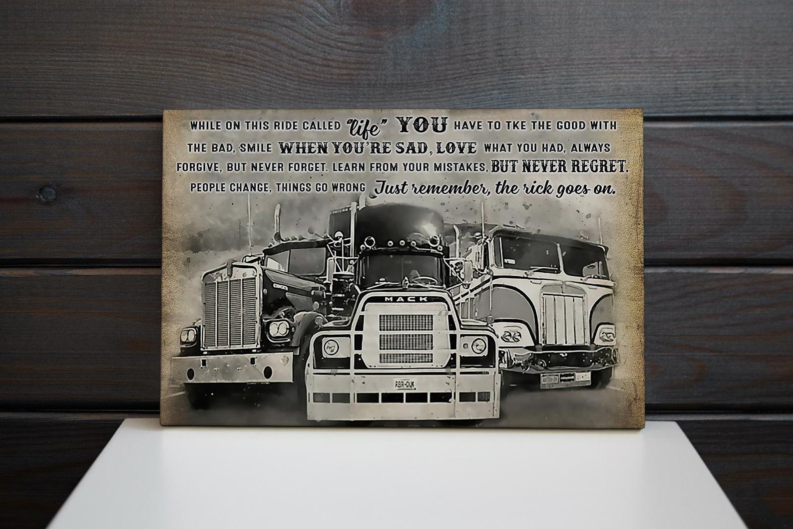 Truck While On This Ride Called Life You Have To Take The Good Etsy