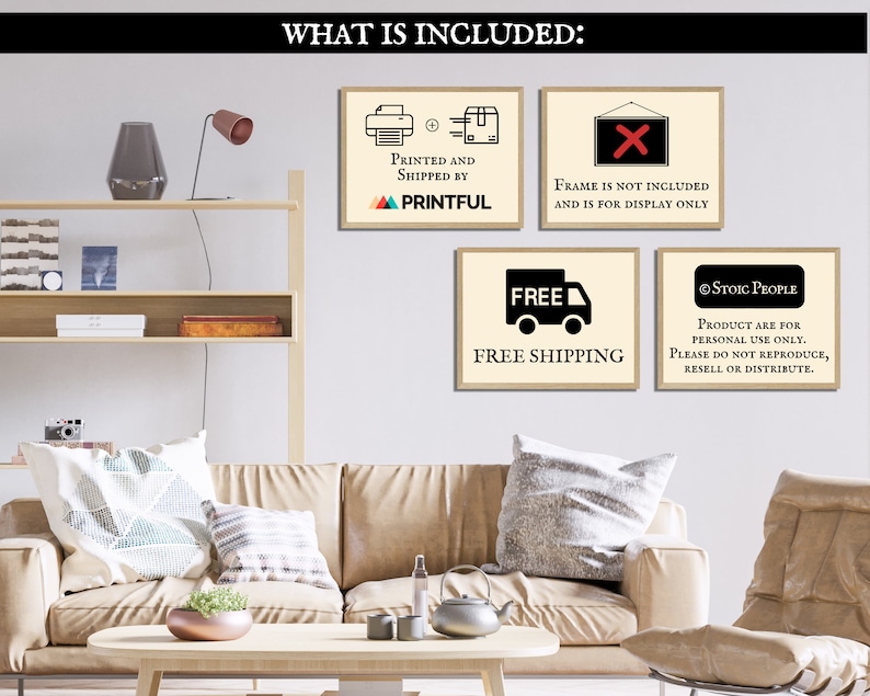 May include: Four framed prints with white backgrounds and black text. The prints include information about the product being printed and shipped by Printful, free shipping, that the frame is not included and is for display only, and a copyright notice for Stoic People. The text on the print states that the product is for personal use only and that it should not be reproduced, resold, or distributed.