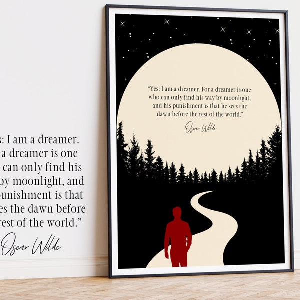 Oscar Wilde Zitat Druck Literarischer Art Print "Yes I am a dreamer", motivierendes Poster Geschenk für Buchliebhaber, Literarisches Geschenk, um deinen Zweck zu finden