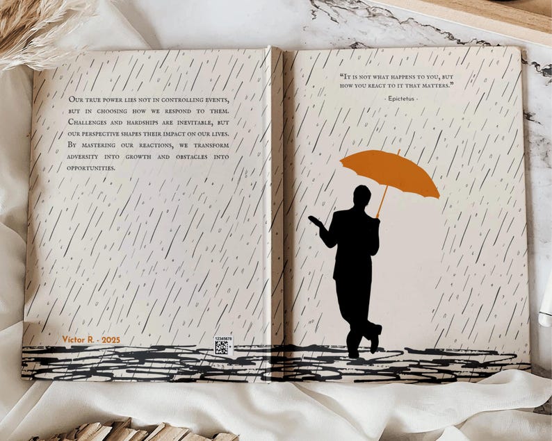May include: An open book with a quote about responding to challenges. The left page features a quote about transforming adversity into growth. The right page features a quote by Epictetus about reacting to events. The background is a rainy day illustration.